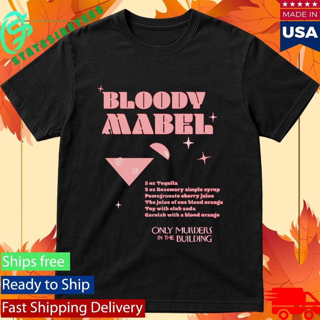 Only Murders In The Building Bloody Mabel Recipe Shirt Unisex , , , Long Sleeve Tee
