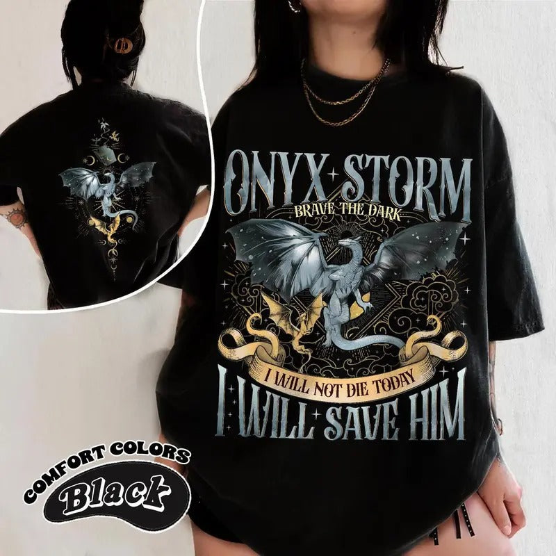 Onyx Storm I Will Save Him Two Sides Fourth Wing Dragon Rider Bookish Lovers T-Shirts