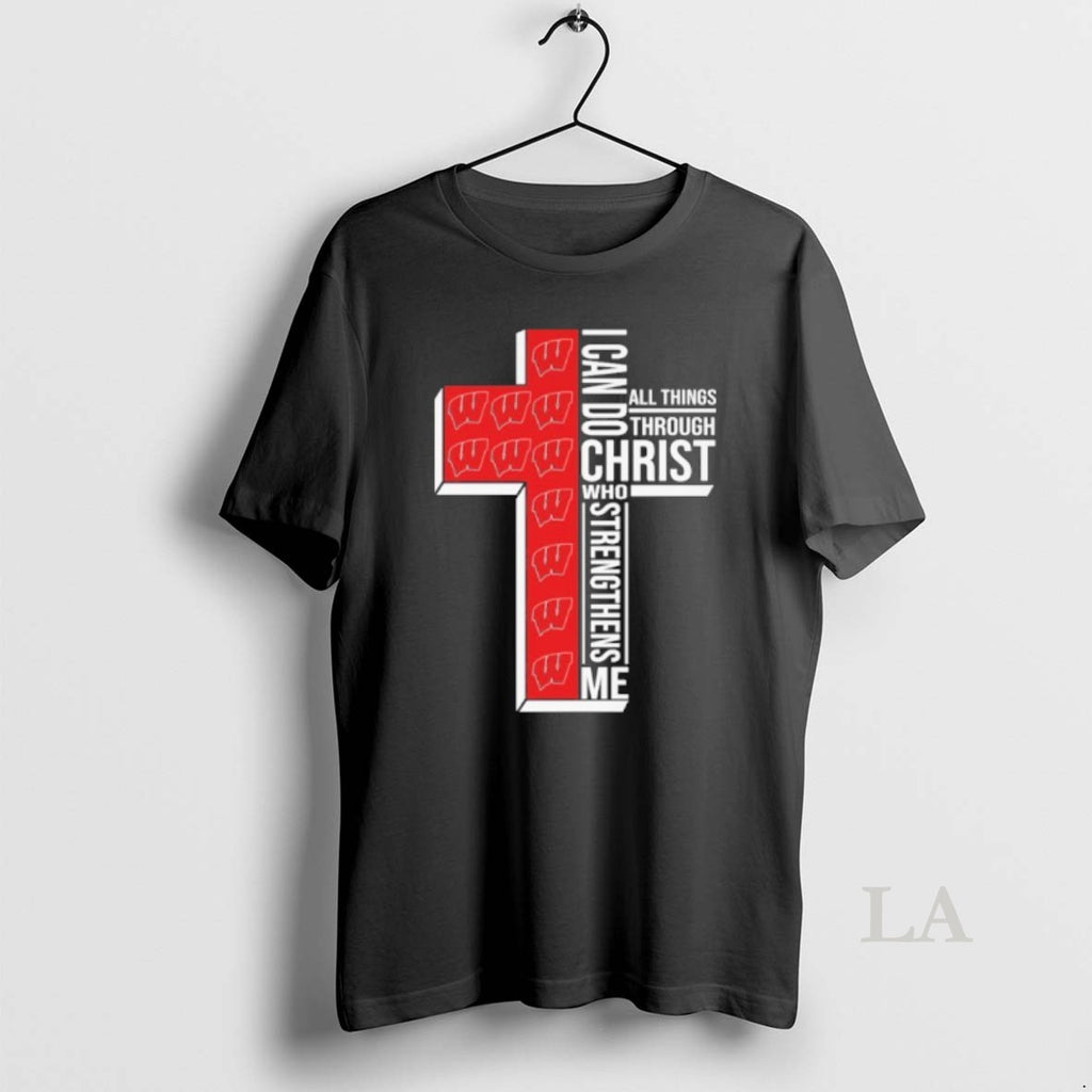 Original 2026 Wisconsin Badgers I Can Do All Things Through Christ Who Strengthens Me