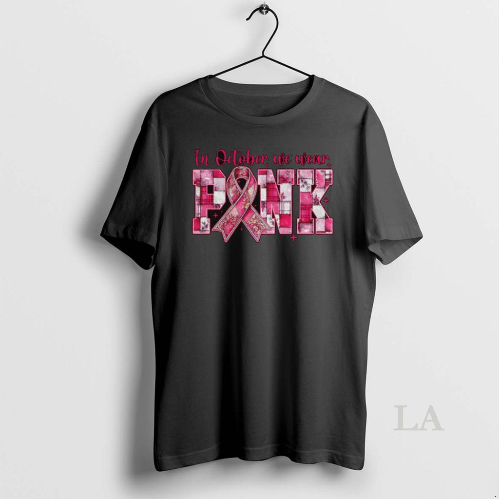 Original Breast Cancer In October We Wear Pink Coquette