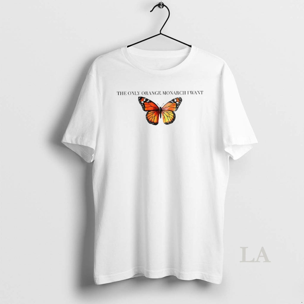 Original Butterfly The Only Orange Monarch I Want Anti Maga