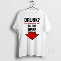 Original Drunk Free Breathalyzer Test Blow Here Circle