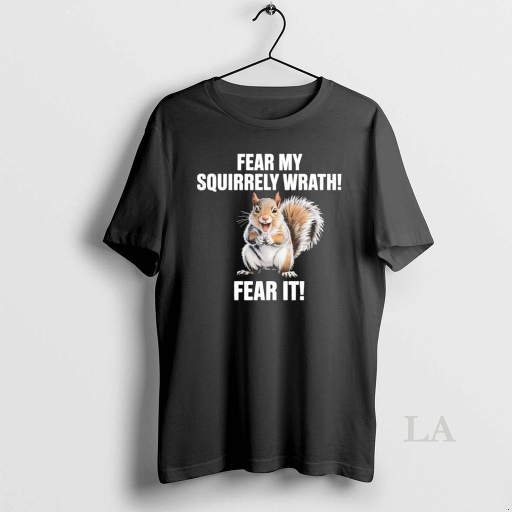 Original Fear My Squirrely Wrath Fear It