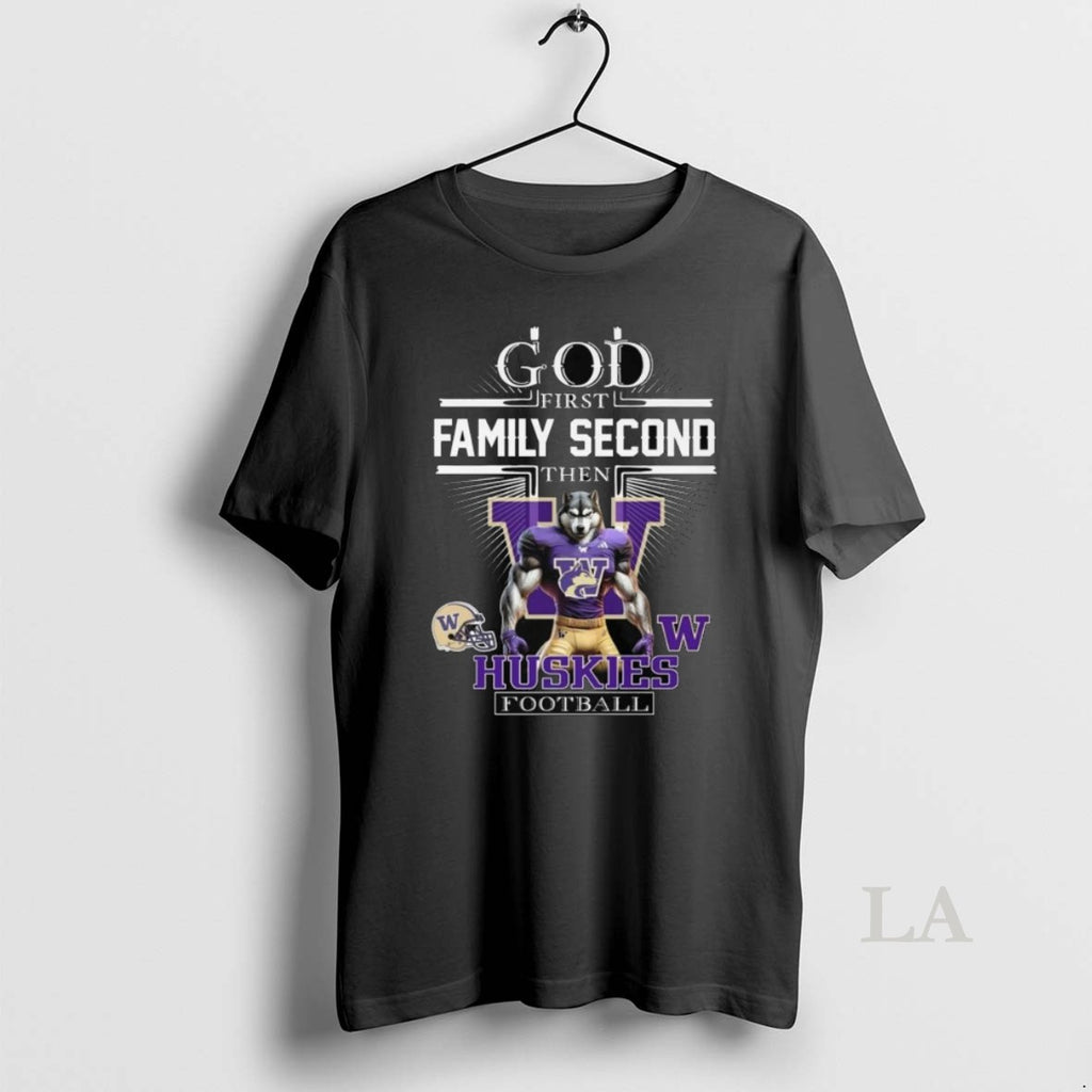 Original God First Family Second Then Washington Huskies Football Mascot 2025 Long Sleve