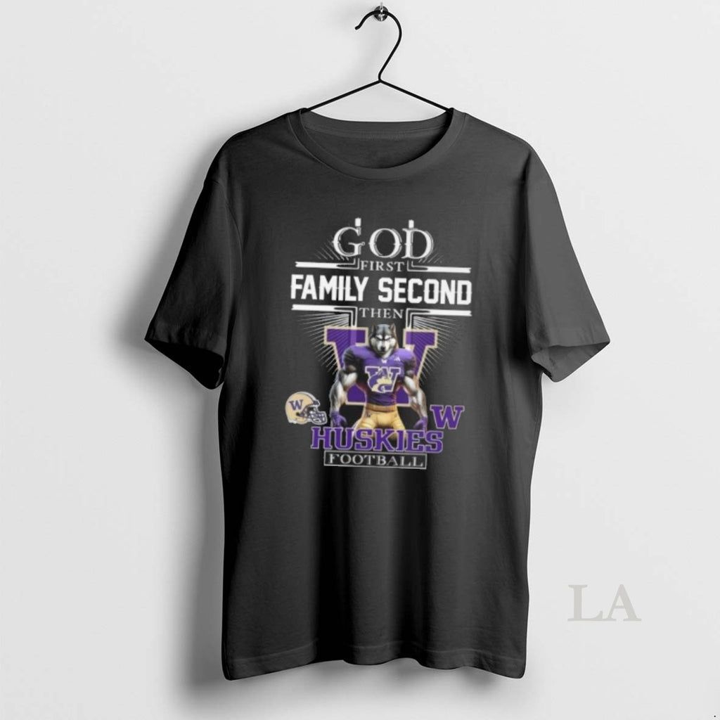 Original God First Family Second Then Washington Huskies Football Mascot 2025