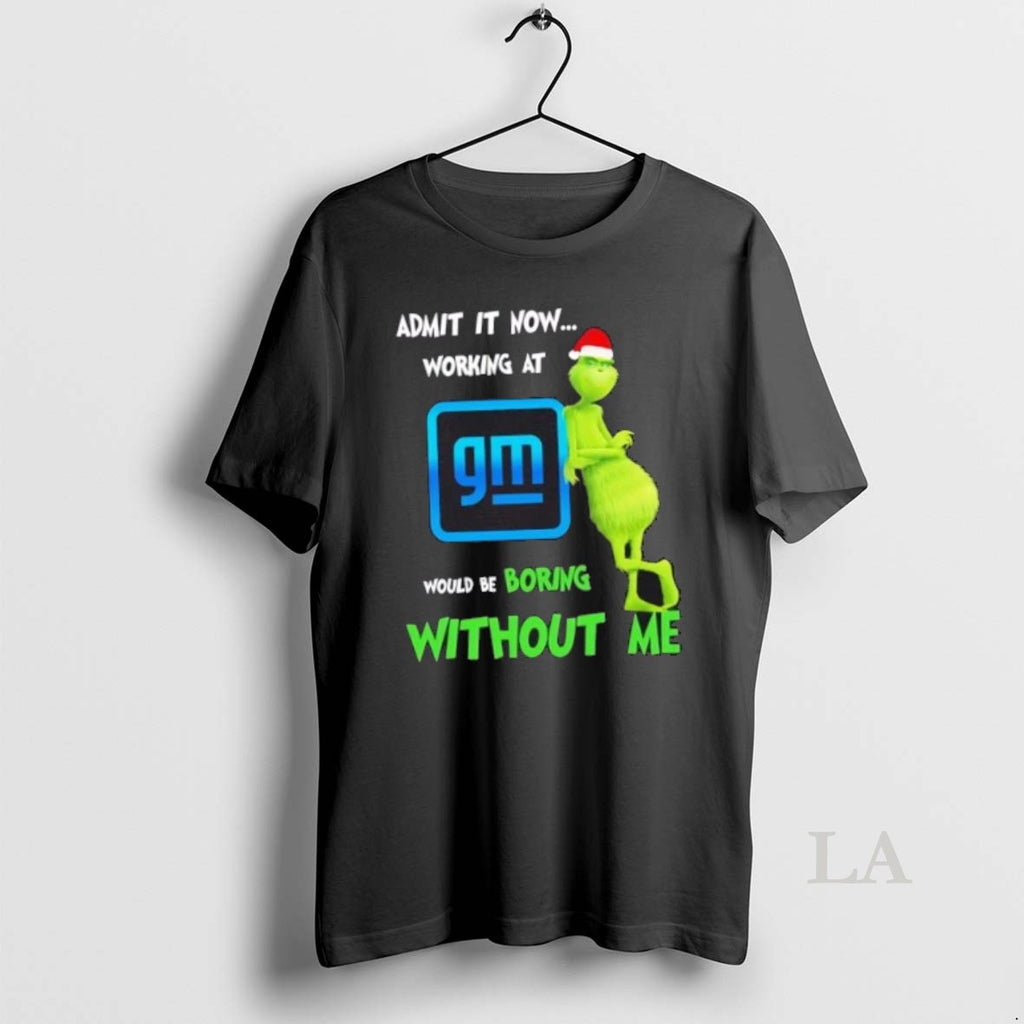 Original Grinch Admit It Now Working At General Motors Would Be Boring Without Me Merry