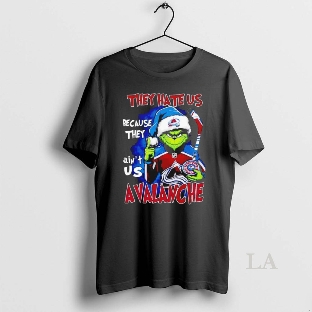 Original Grinch They Hate Us Because They Aint Us Colorado Avalanche