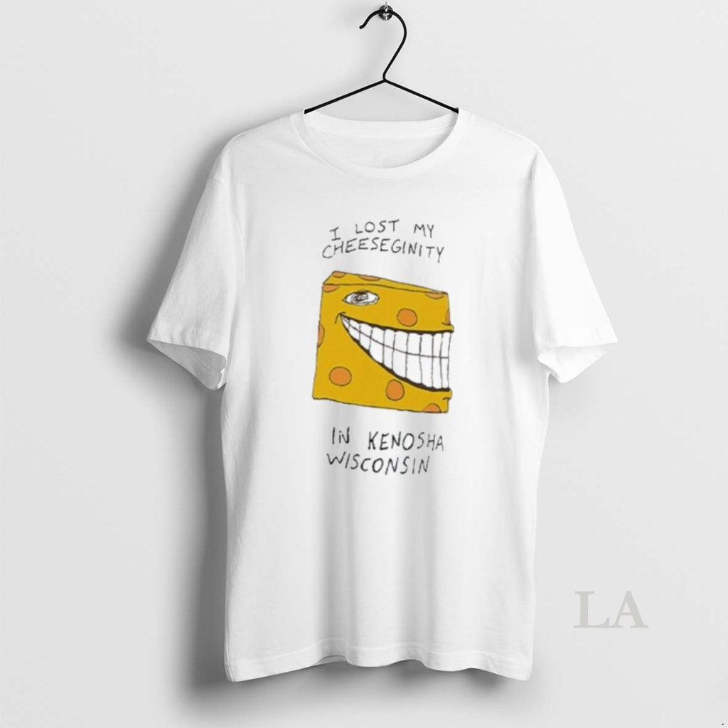 Original I Lost My Cheeseginity In Kenosha Wisconsin