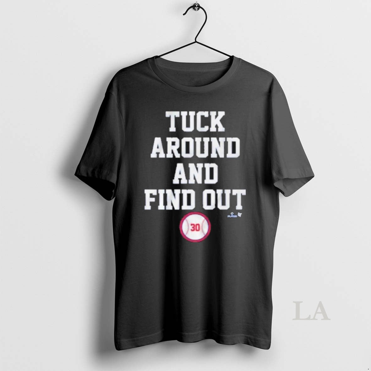Original Kyle Tucker Tuck Around Find Out La