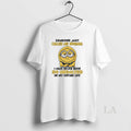 Original Minion Someone Just Called Me Normal I Have Never Been So Insulted In My