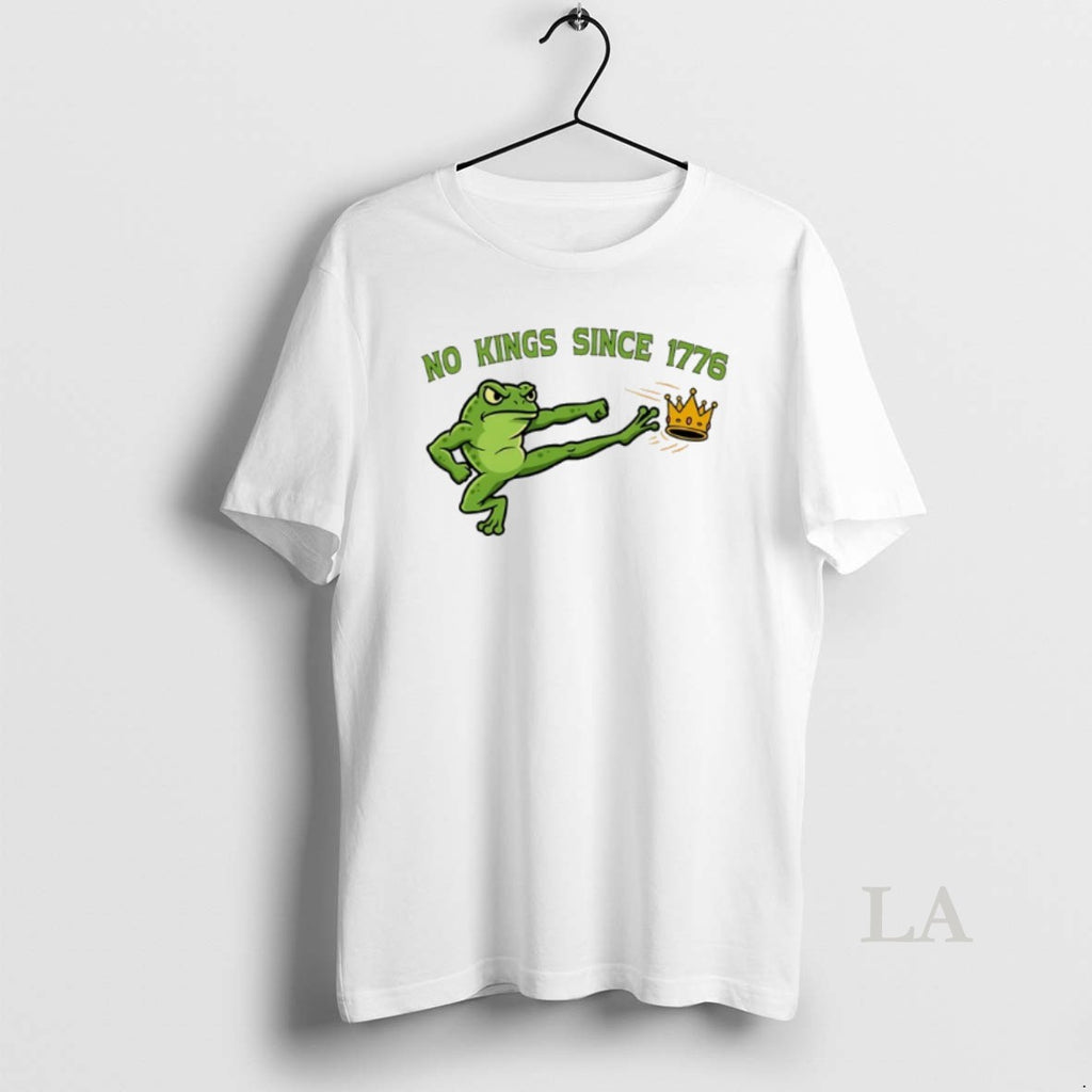 Original No Kings Since 1776 Frog Kick