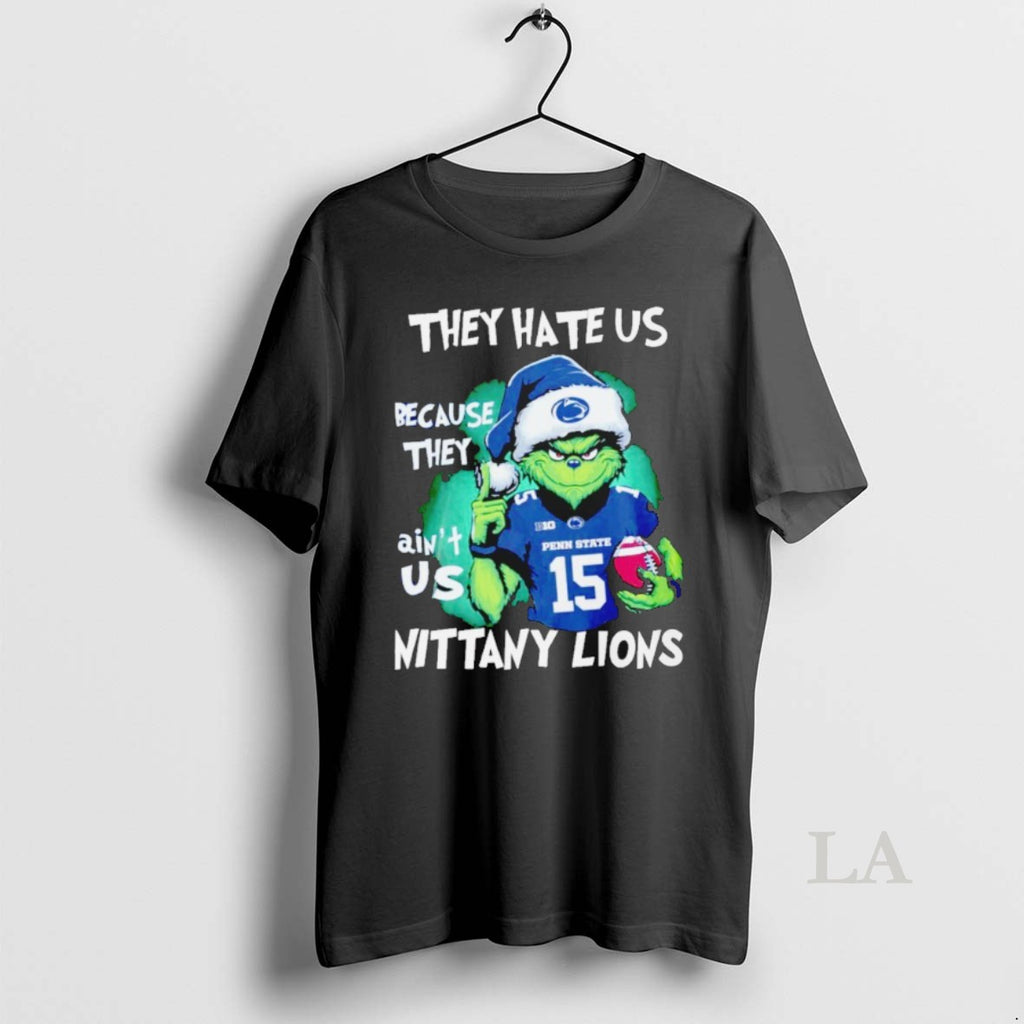 Original Penn State Nittany Lions Football The Grinch They Hate Us Because They Aint Us