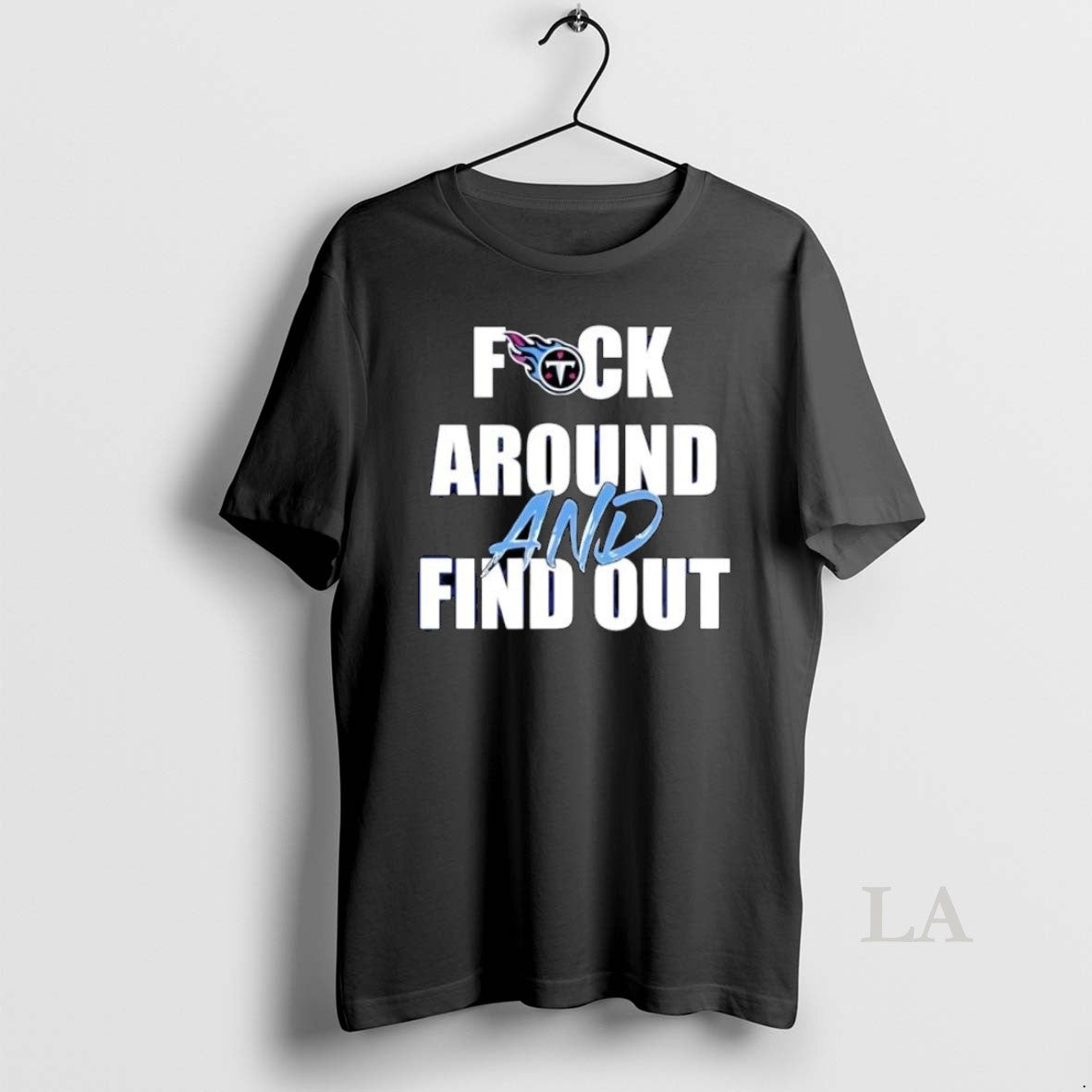 Original Tennessee Titans Fuck Around Find Out