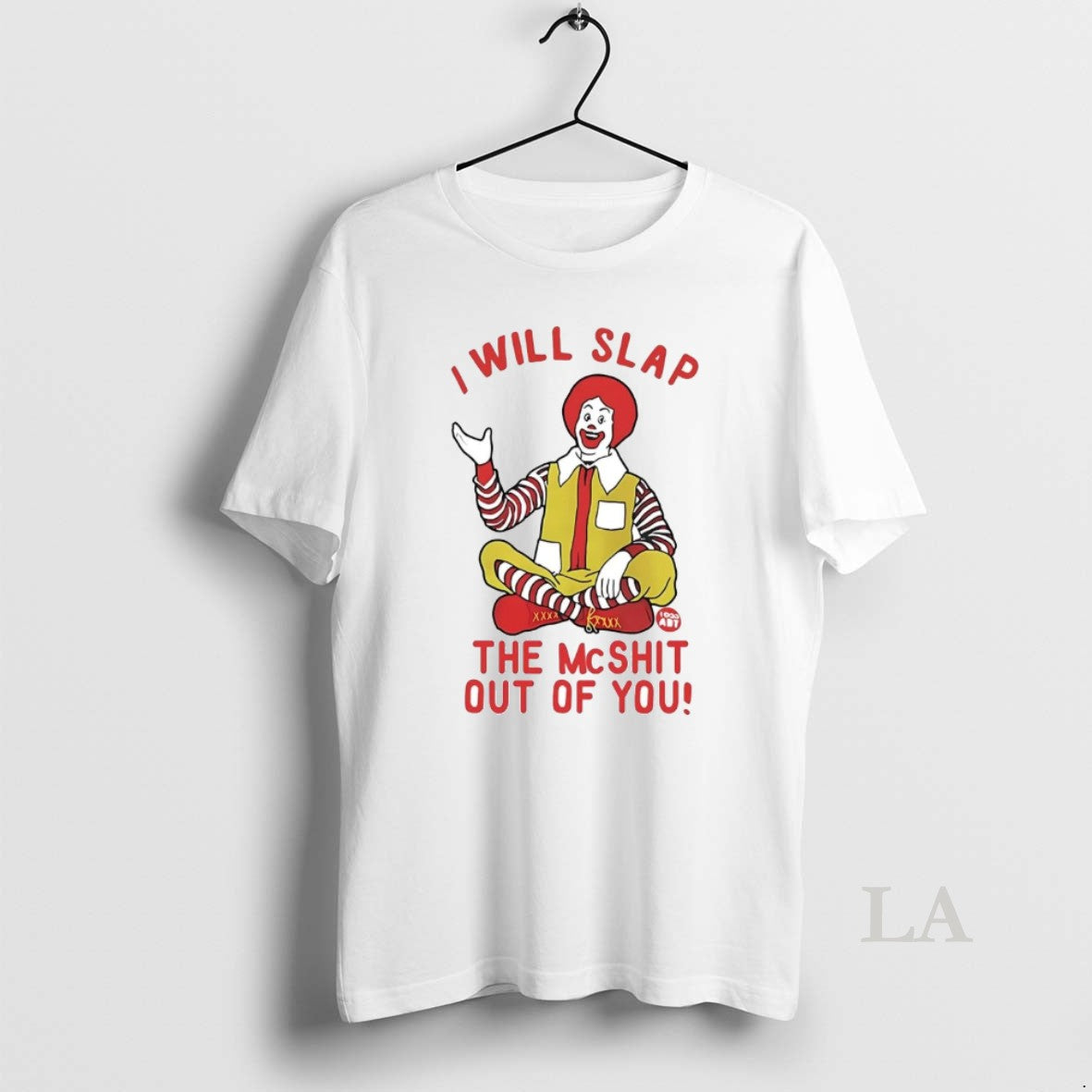 Original Ronald Mcdonald I Will Slap Mcshit Out You