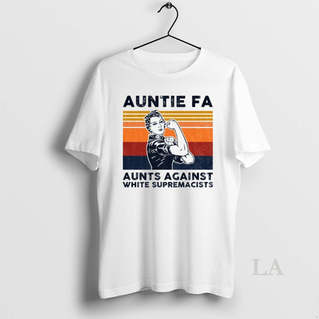 Original Rosie The Riveter Auntie Fa Aunts Against White Supremacists