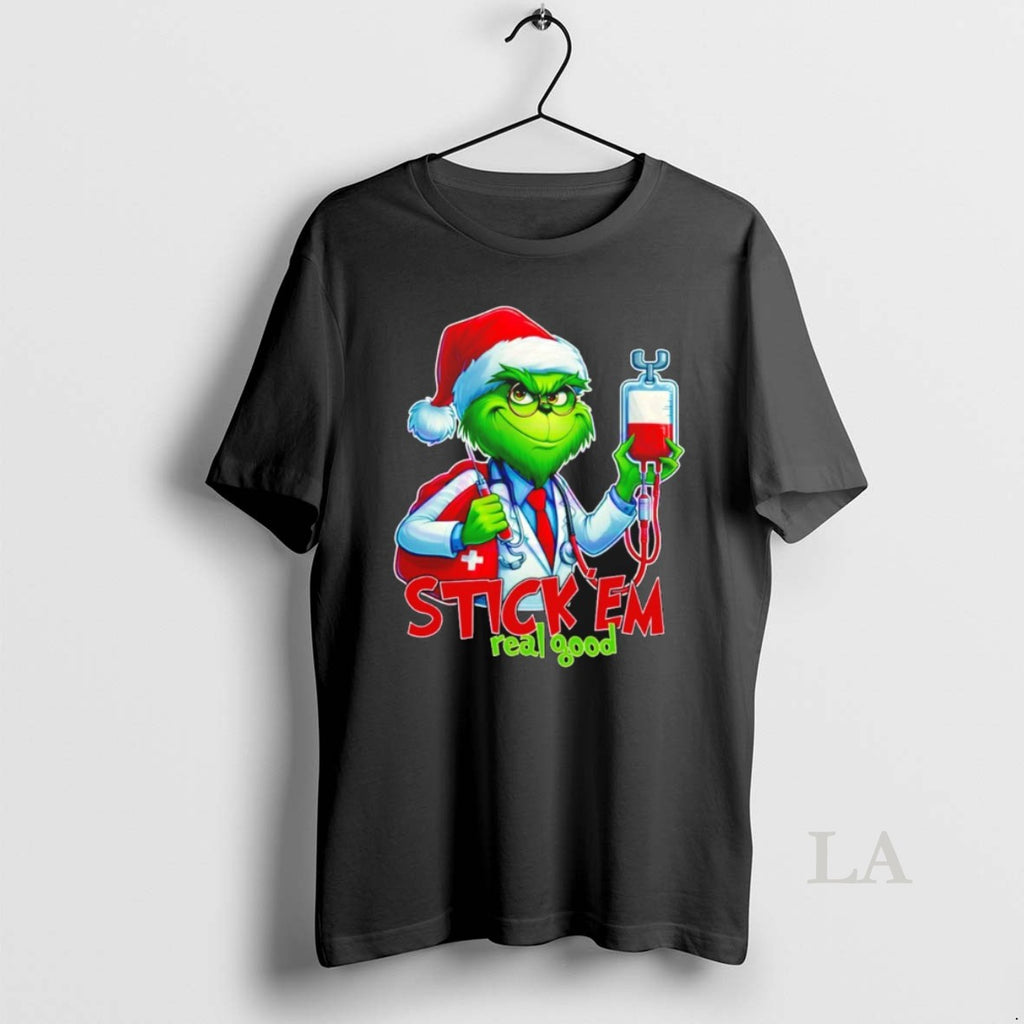 Original Stick Em Real Good Grinch Christmas Doctor