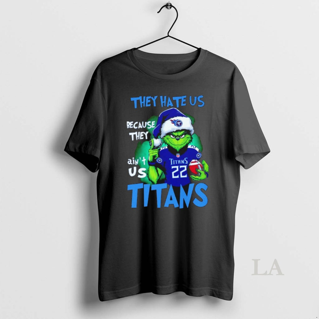 Original The Grinch They Hate Us Because They Aint Us Tennessee Titans