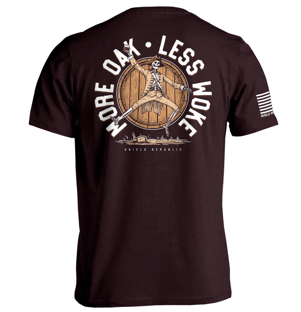 More Oak Less Woke T-Shirts