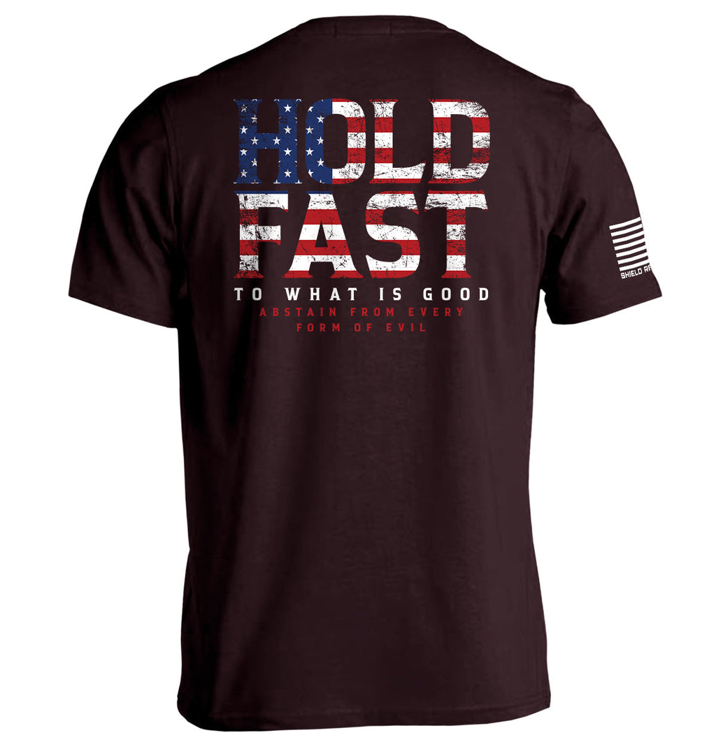 Hold Fast What Is Good T-Shirts