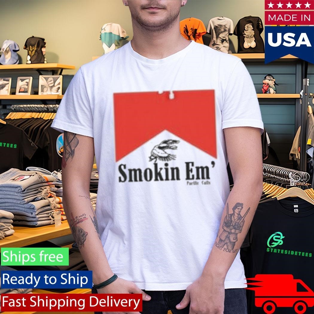 Pacific Calls Smokin Em’ Shirt Unisex , , , Long Sleeve Tee