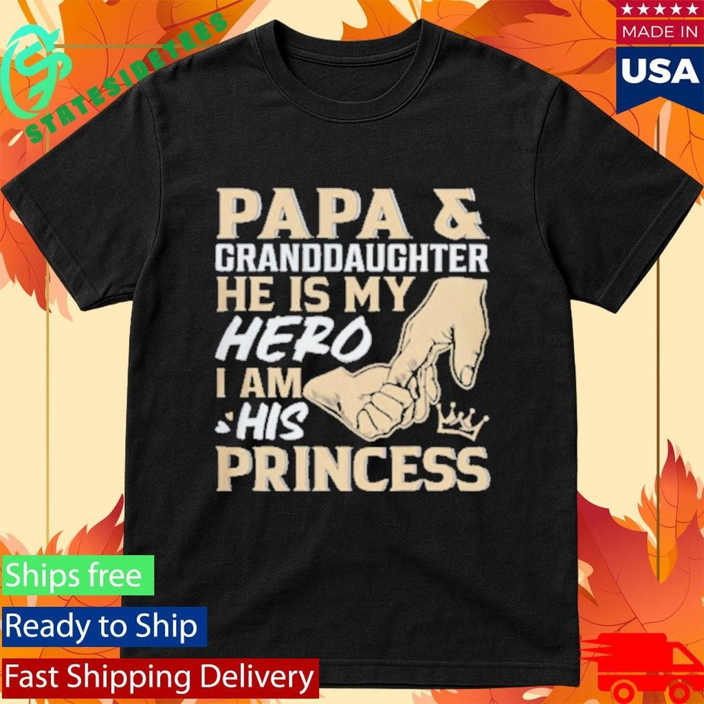 Papa and Granddaughter He Is My Hero I Am His Princess Father’s Day Shirt Unisex , , , Long Sleeve Tee