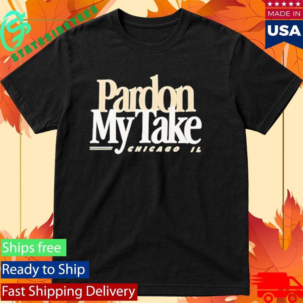 Pardon My Take Chicago, IL Shirt Unisex , , , Long Sleeve Tee