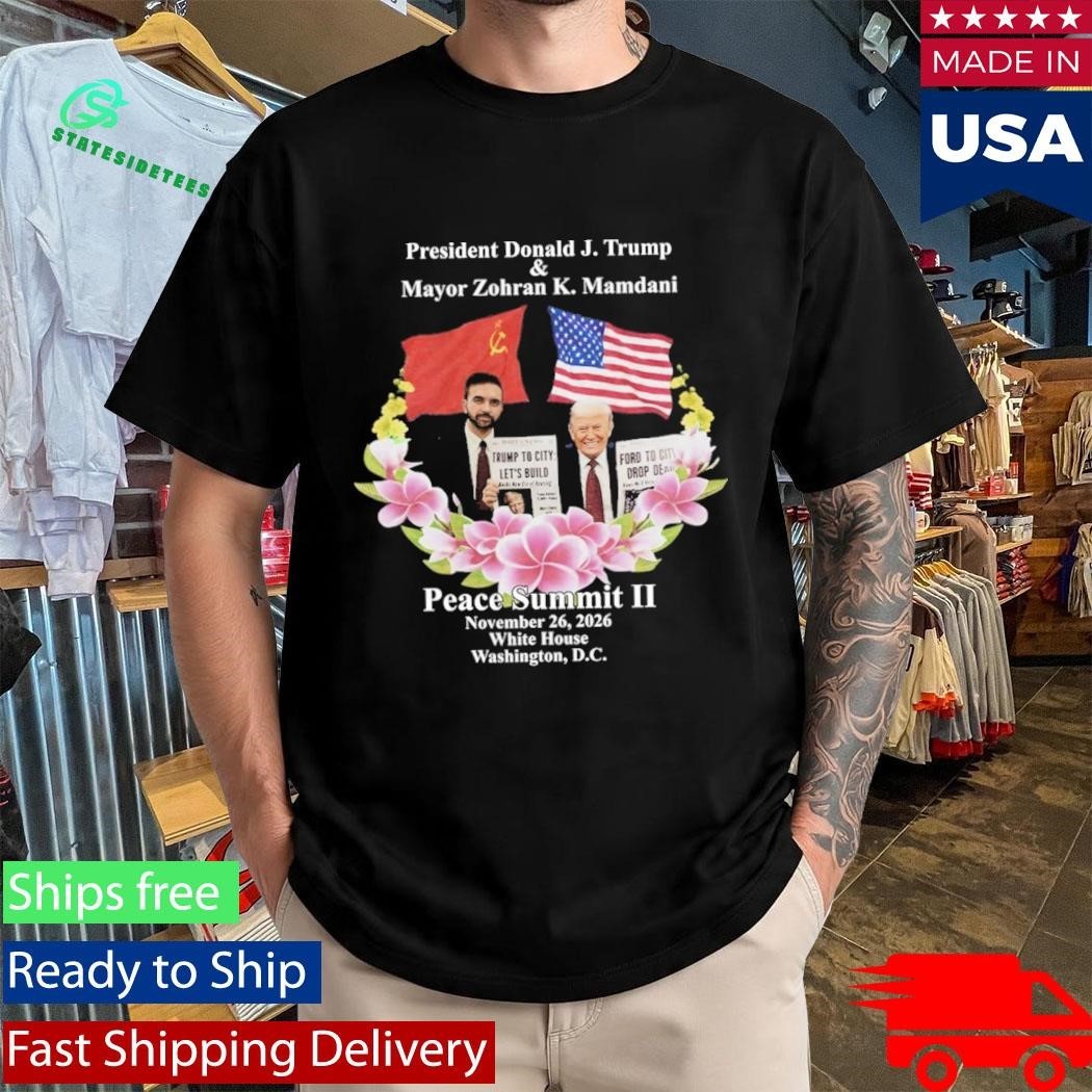 Peace Summit Ii Donald J Trump And Zohran K Mamdani Shirt Unisex , , , Long Sleeve Tee