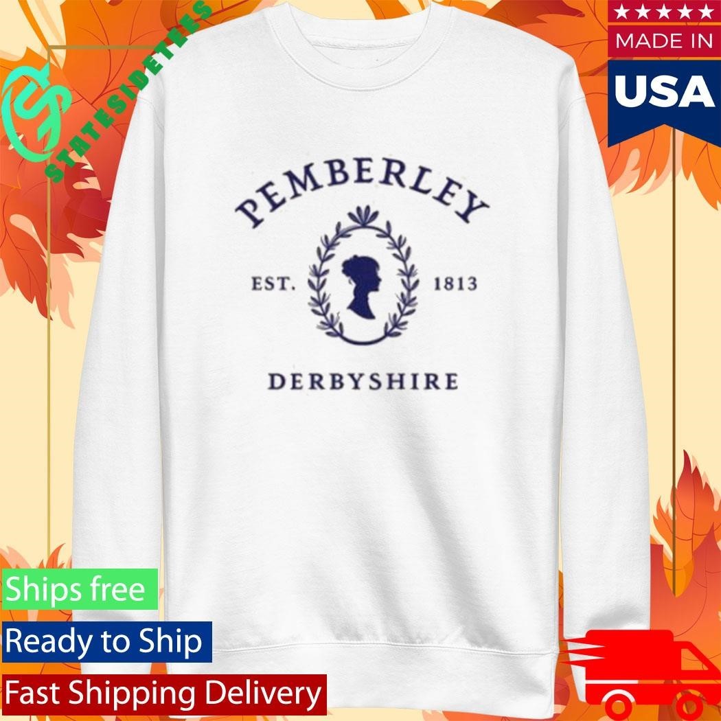 Pemberley Derbyshire Est 1813 Unisex , , , Long Sleeve Tee