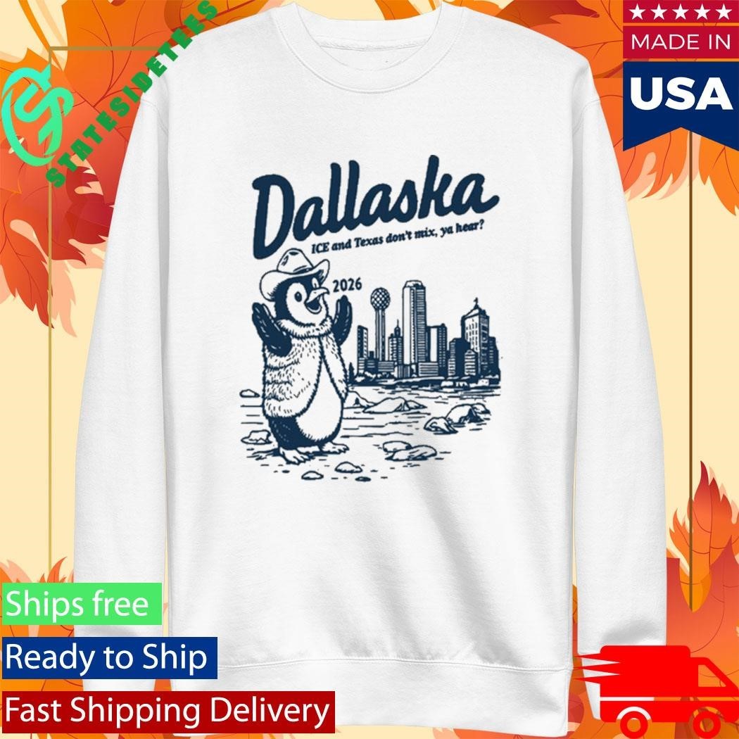 Penguin Dallaska ICE and Texas Don’t Mix, Ya Hear 2026 Shirt Unisex , , , Long Sleeve Tee
