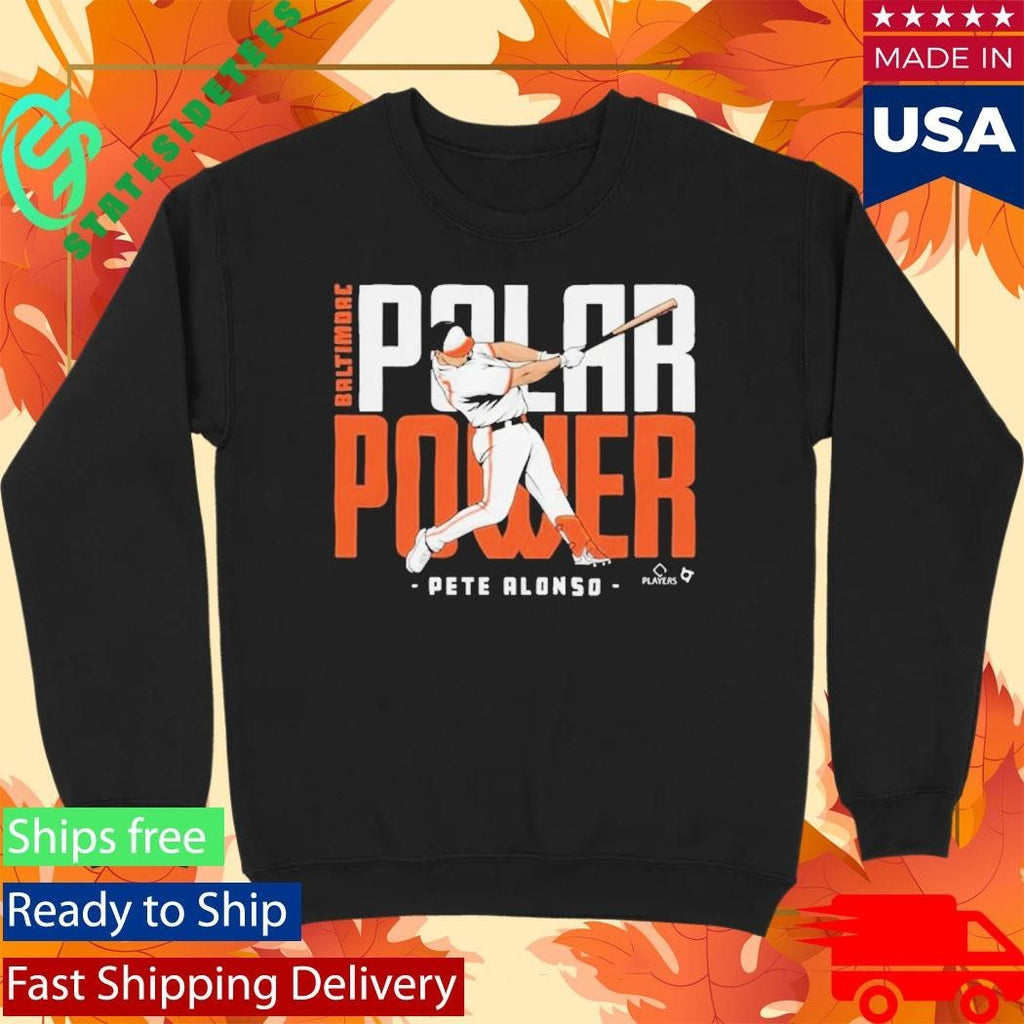 Pete Alonso Polar Power Baltimore Shirt Unisex , , , Long Sleeve Tee