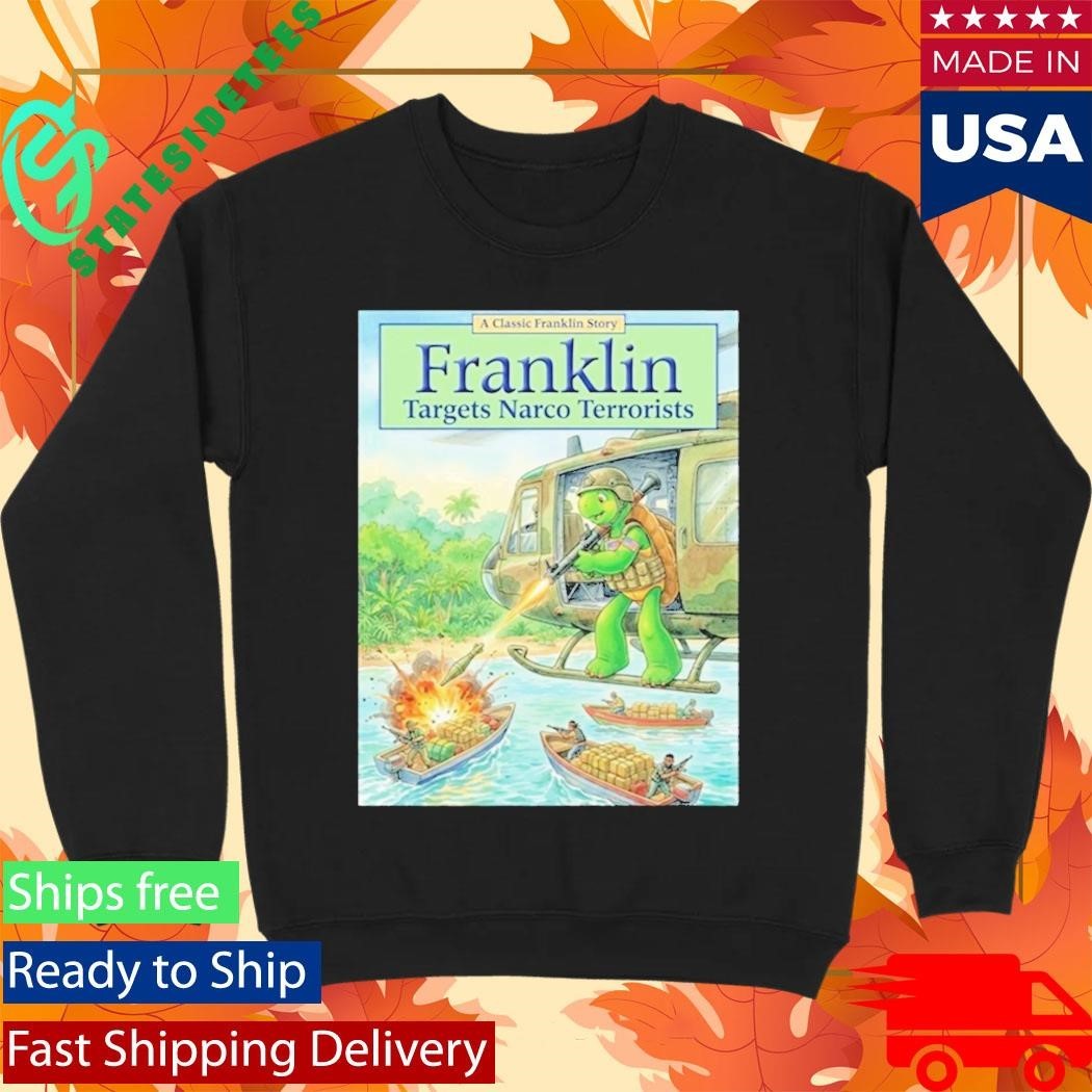 Pete Hegseth Turtle Franklin Target Narco Terrorists Shirt Unisex , , , Long Sleeve Tee