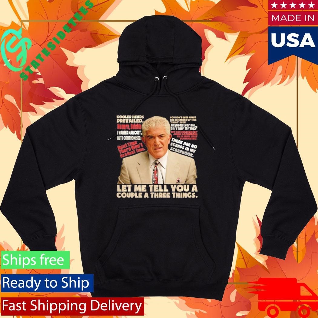 Phil Leotardo Sopranos Let Me Tell You A Couple A Three Things Shirt Unisex , , , Long Sleeve Tee