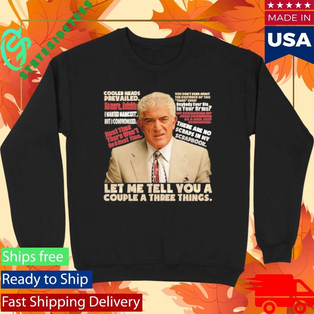 Phil Leotardo Sopranos Let Me Tell You A Couple A Three Things Shirt Unisex , , , Long Sleeve Tee