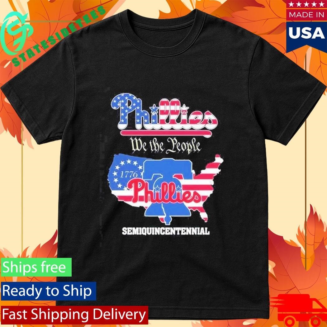 Philadelphia Phillies We The People Semiquincentennial Shirt Unisex , , , Long Sleeve Tee