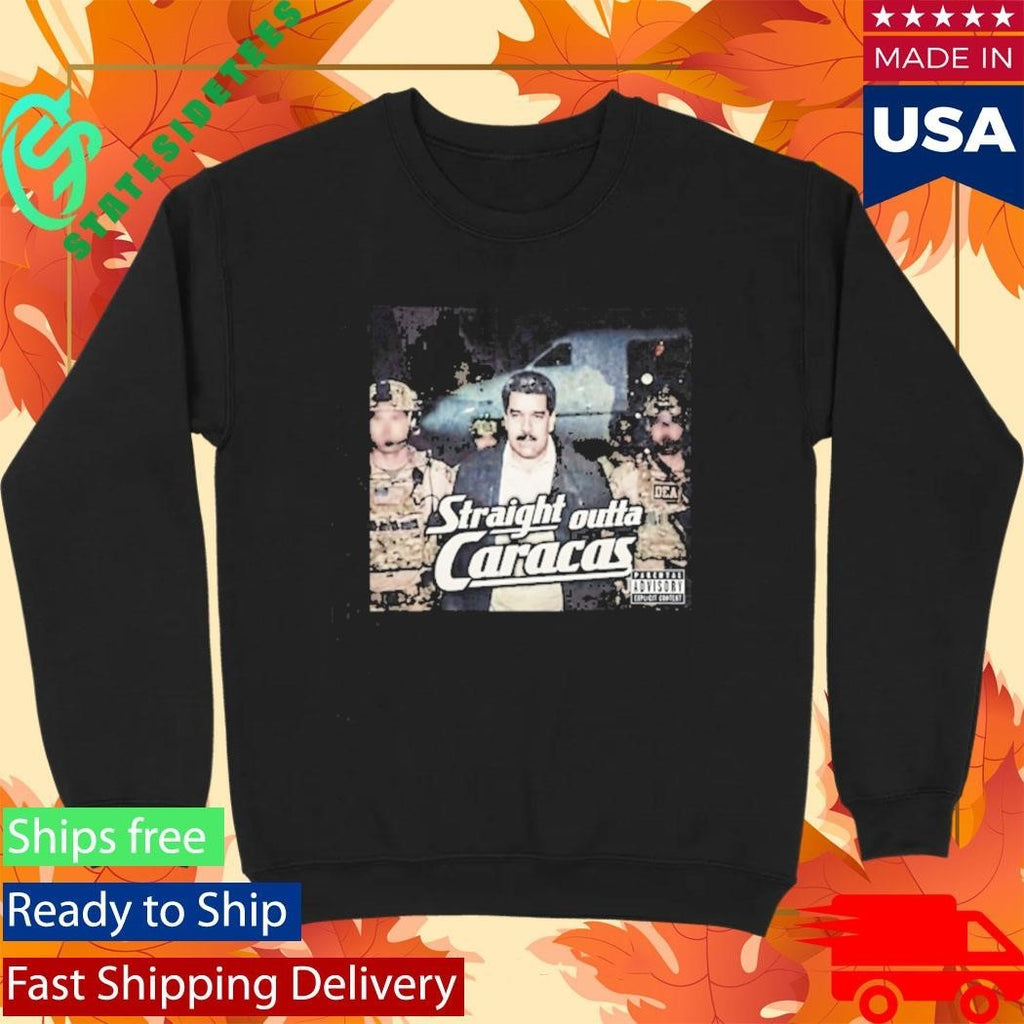 Photo Of Us Military Capture President Of Venezuela Maduro Straight Outta Caracas Shirt Unisex , , , Long Sleeve Tee