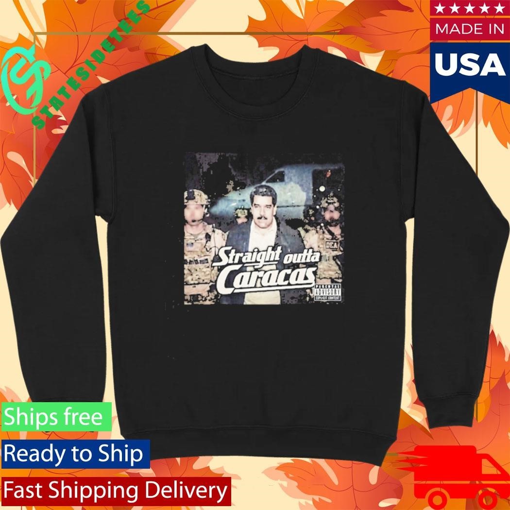 Photo Of Us Military Capture President Of Venezuela Maduro Straight Outta Caracas Shirt Unisex , , , Long Sleeve Tee