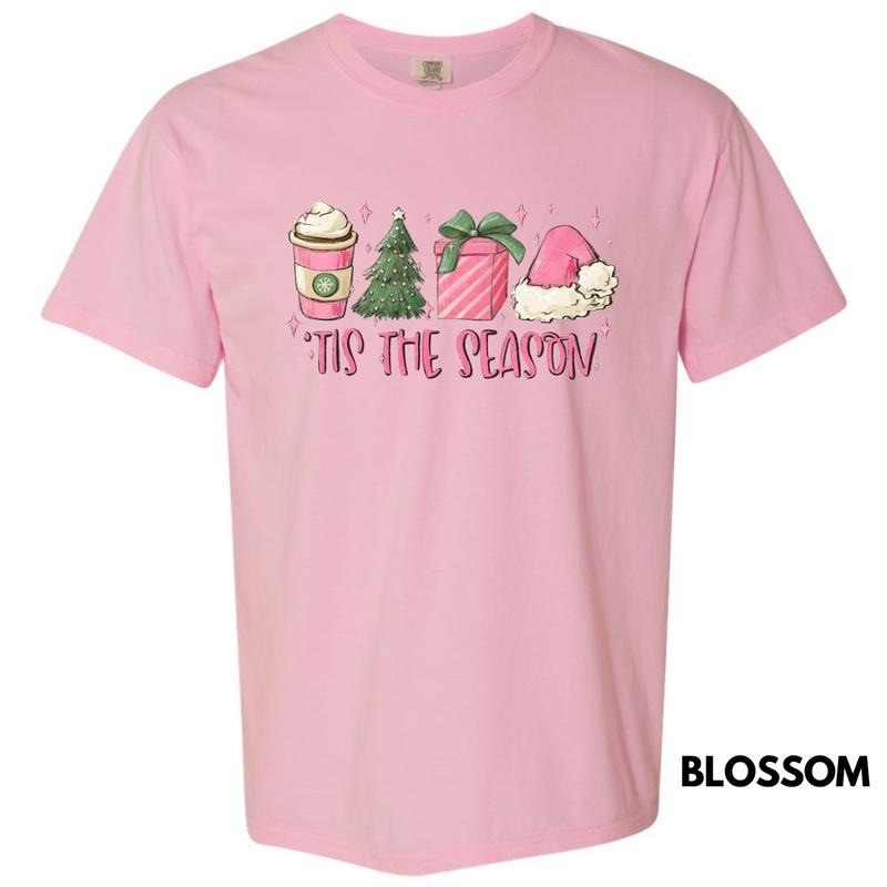 Pink Tis Season Comfort Colors T-Shirts