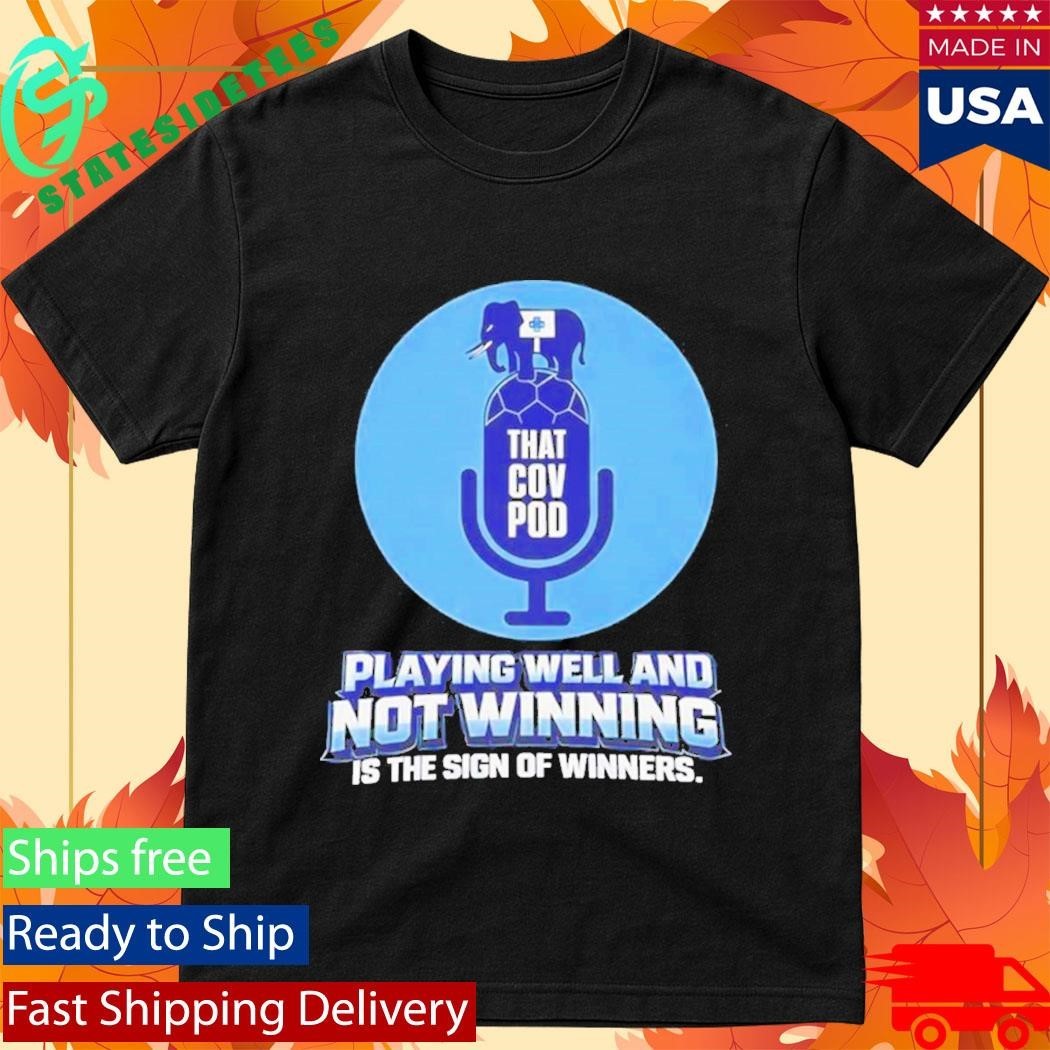 Playing Well And Not Winning Is The Sign Of Winners Shirt Unisex , , , Long Sleeve Tee