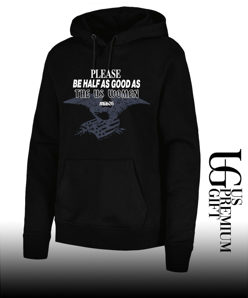 Please Be Half As Good As the US women 2026 shirt