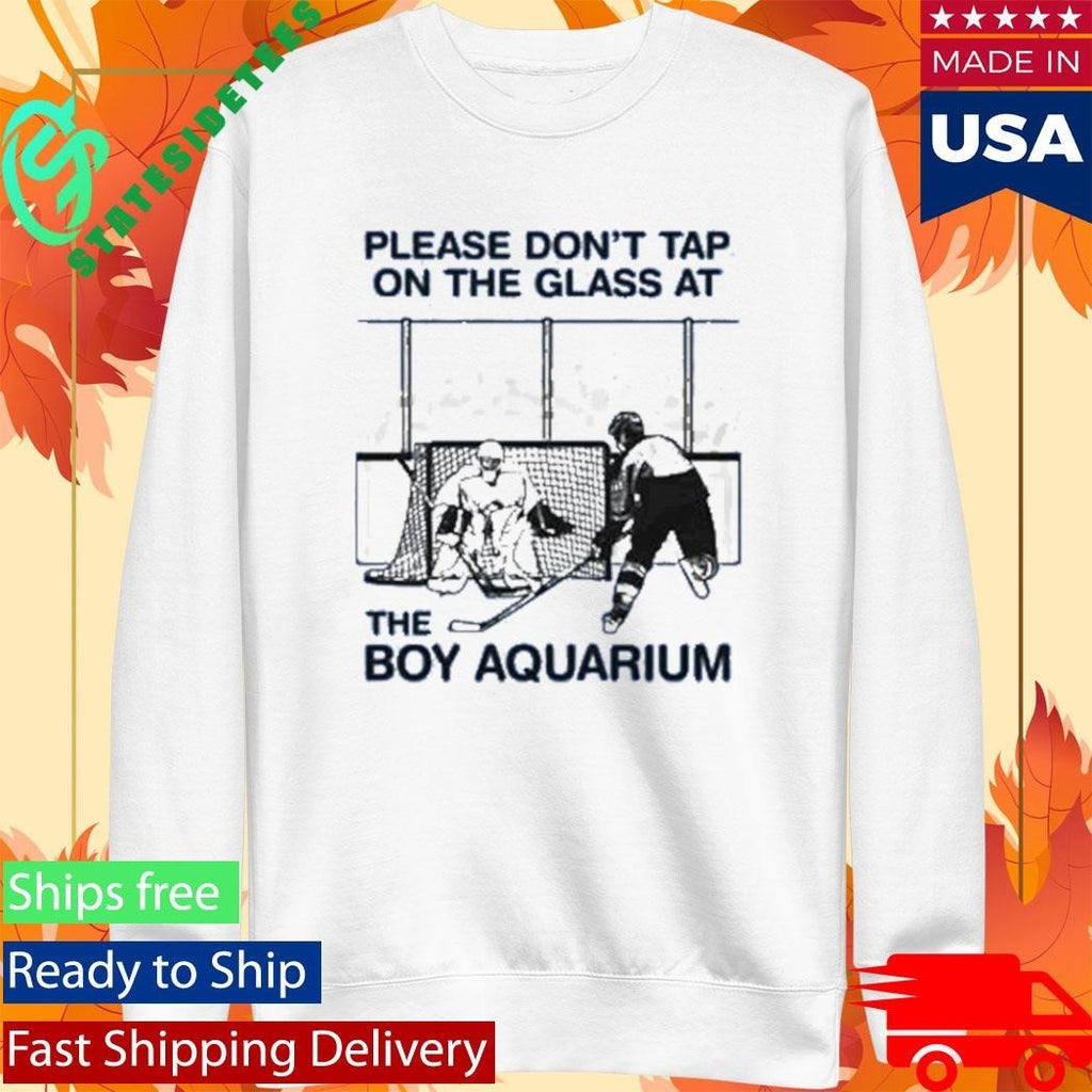 Please Don’t Tap On The Glass At The Boy Aquarium Shirt Unisex , , , Long Sleeve Tee
