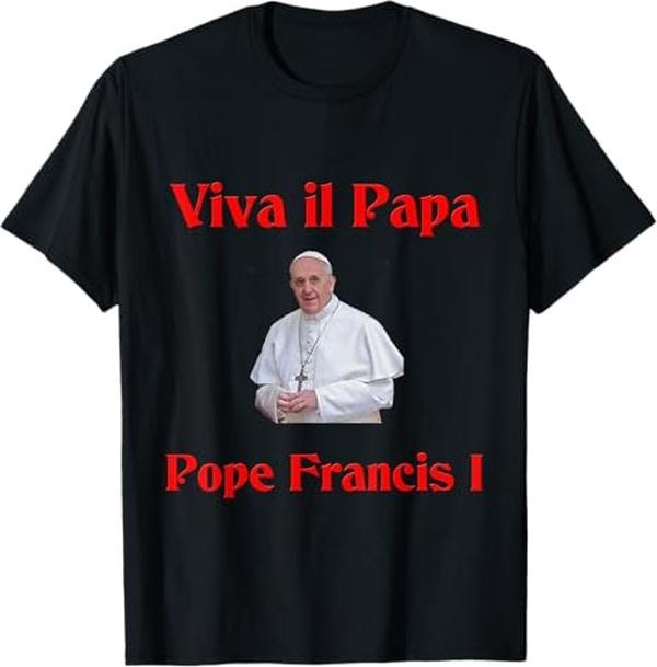 Pope Francis Pope Francis 1936 2025 REST PEACE T-Shirts