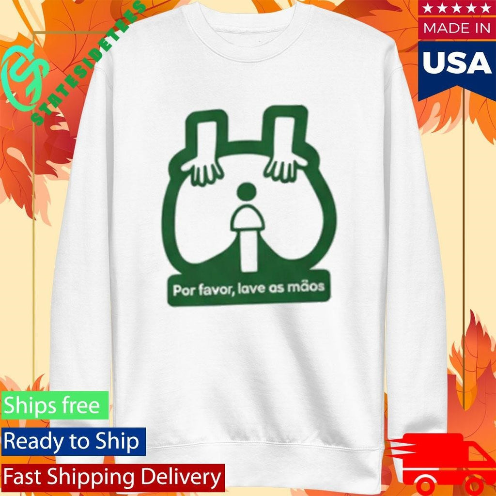 Por Favor Lave As Maos Shirt Unisex , , , Long Sleeve Tee