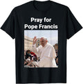 Pray Pray Pope Francis Black T Shirt_Cotton Perfect Boyfriend Girlfriend T-Shirts