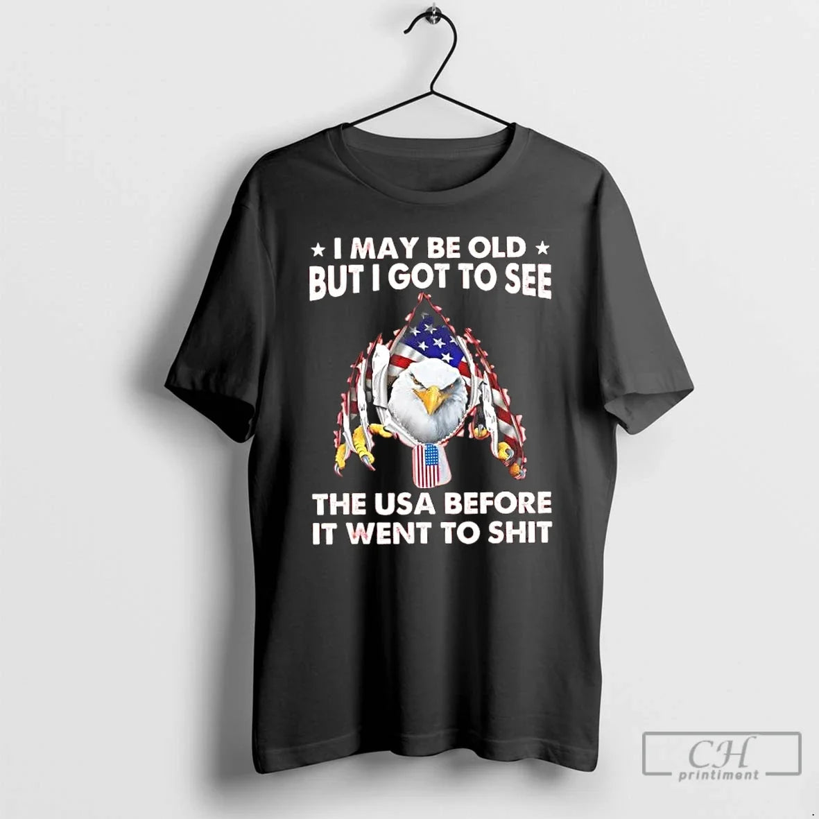 American Eagle I May Be Old But I Got See Usa