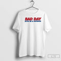 Premium Bad Day To Be A Hotdog