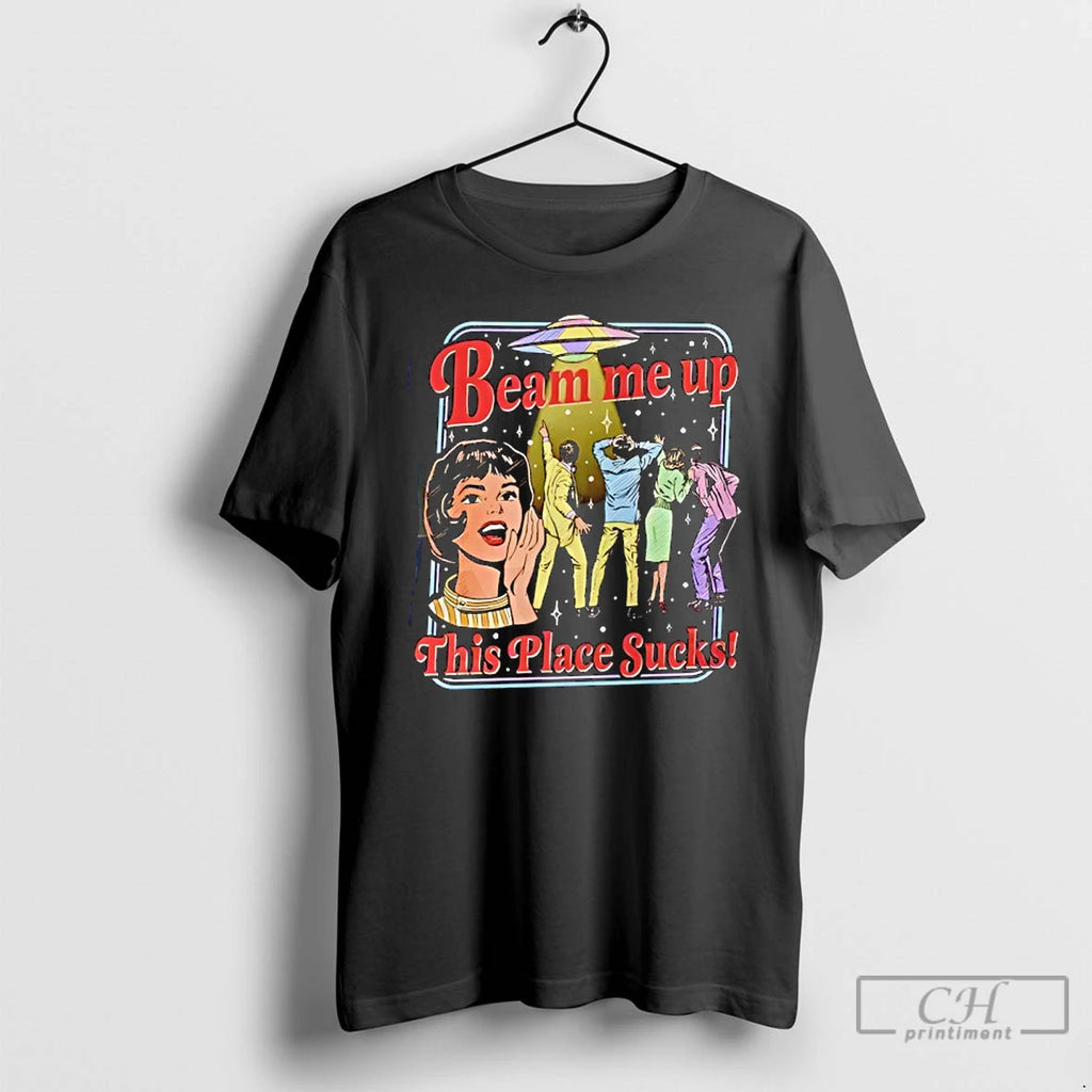 Premium Beam Me Up This Place Sucks Retro Ufo Graphic