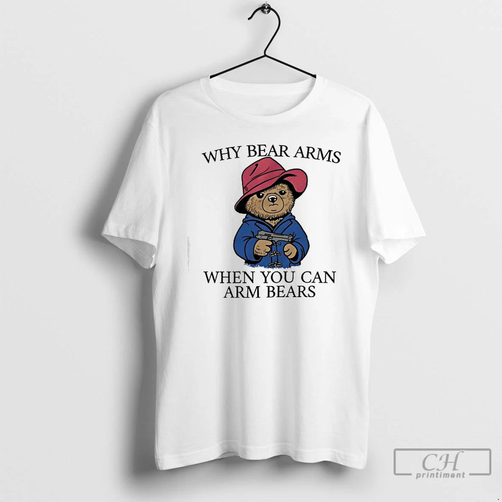 Premium Bears Why Bear Arms When You Can Arm Bears