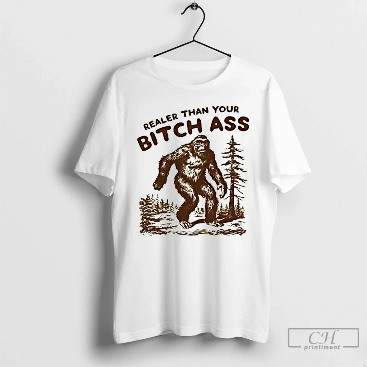 Bigfoot Realer Than You Bitch Ass