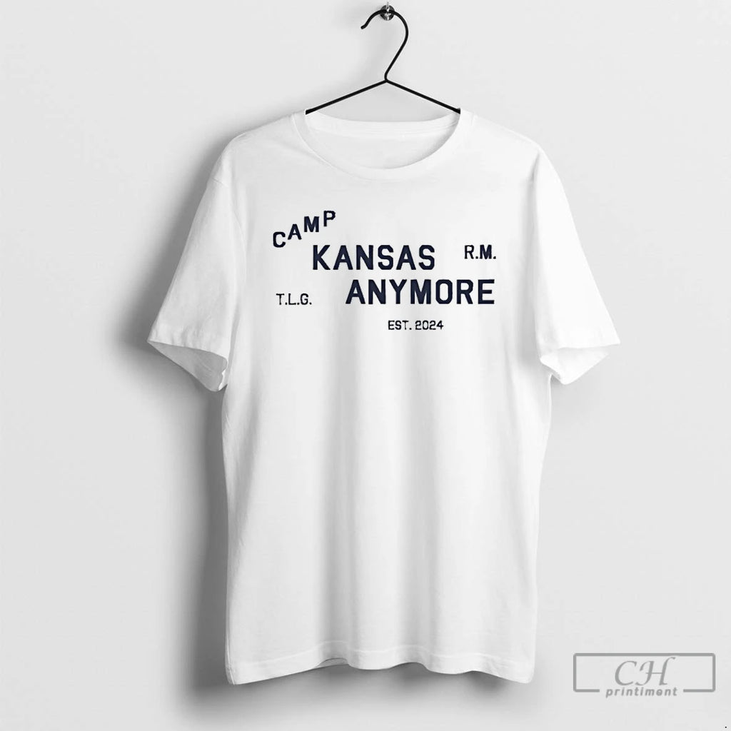 Premium Camp Kansas Anymore Est 2024