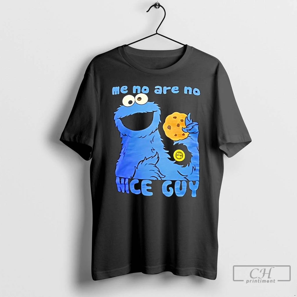Premium Cookie Monster Me No Are No Nice Guy